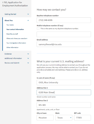 Screenshot from online I-765. How may we contact you? What is your current U.S. mailing address? OISS address is listed on the example as follows: OISS, Rice University. 6100 Main Street, MS-365, Houston, Texas 77005.