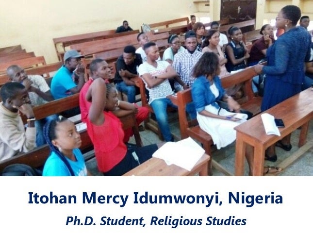 Itohan Mercy Idumwonyi, Nigeria - Ph.D. Student, Religious Studies